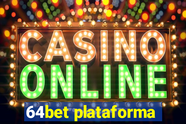 64bet plataforma